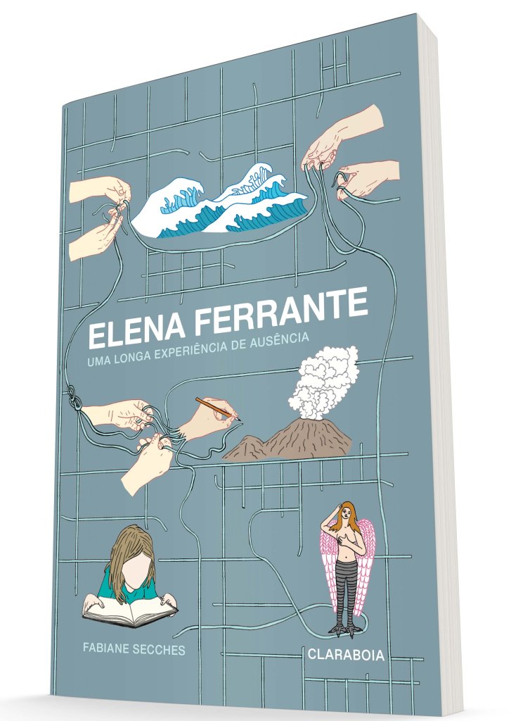 Livro 'Elena Ferrante: Uma longa experiência de ausência'