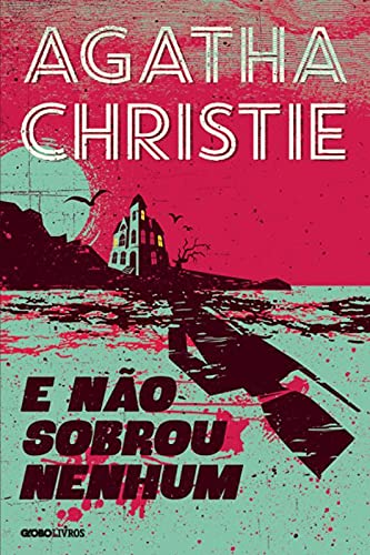 E Não Sobrou Nenhum, Agatha Christie