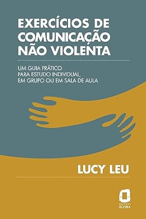 livro Como se relacionar bem usando a Comunicação Não Violenta