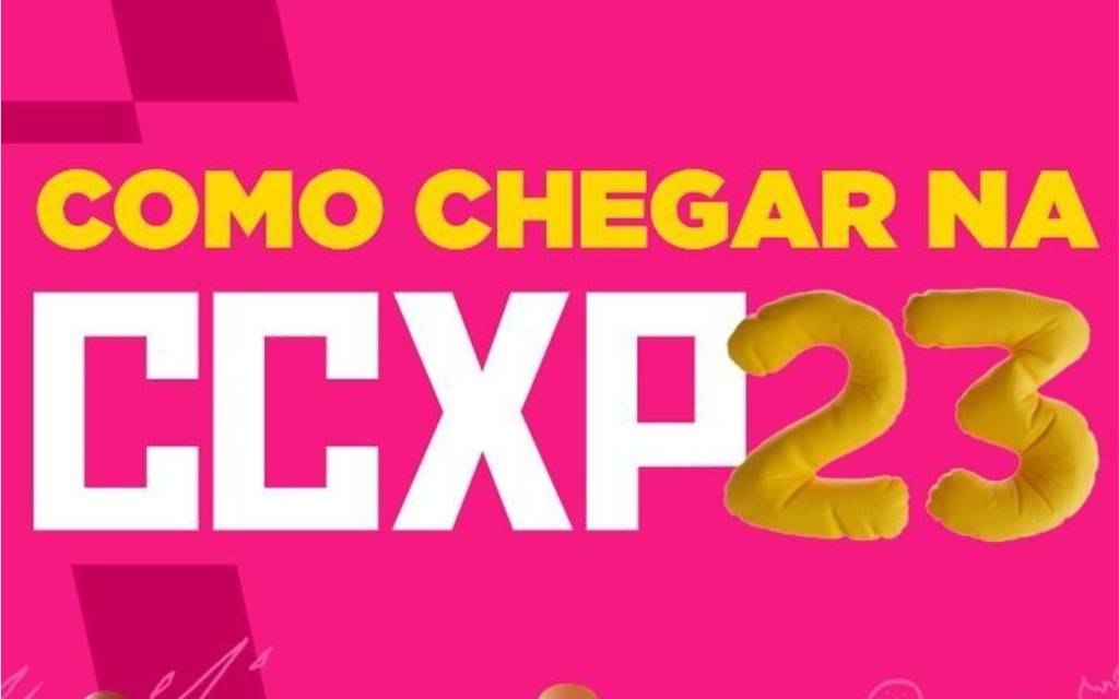 Guia CCXP 23: Horários, Mapa, O que pode e não pode levar…