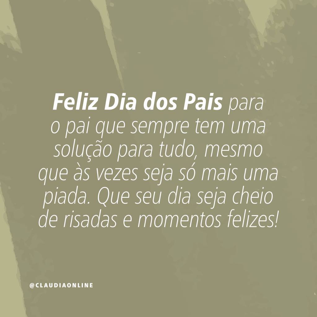 Frases e mensagens para enviar no Dia dos Pais.