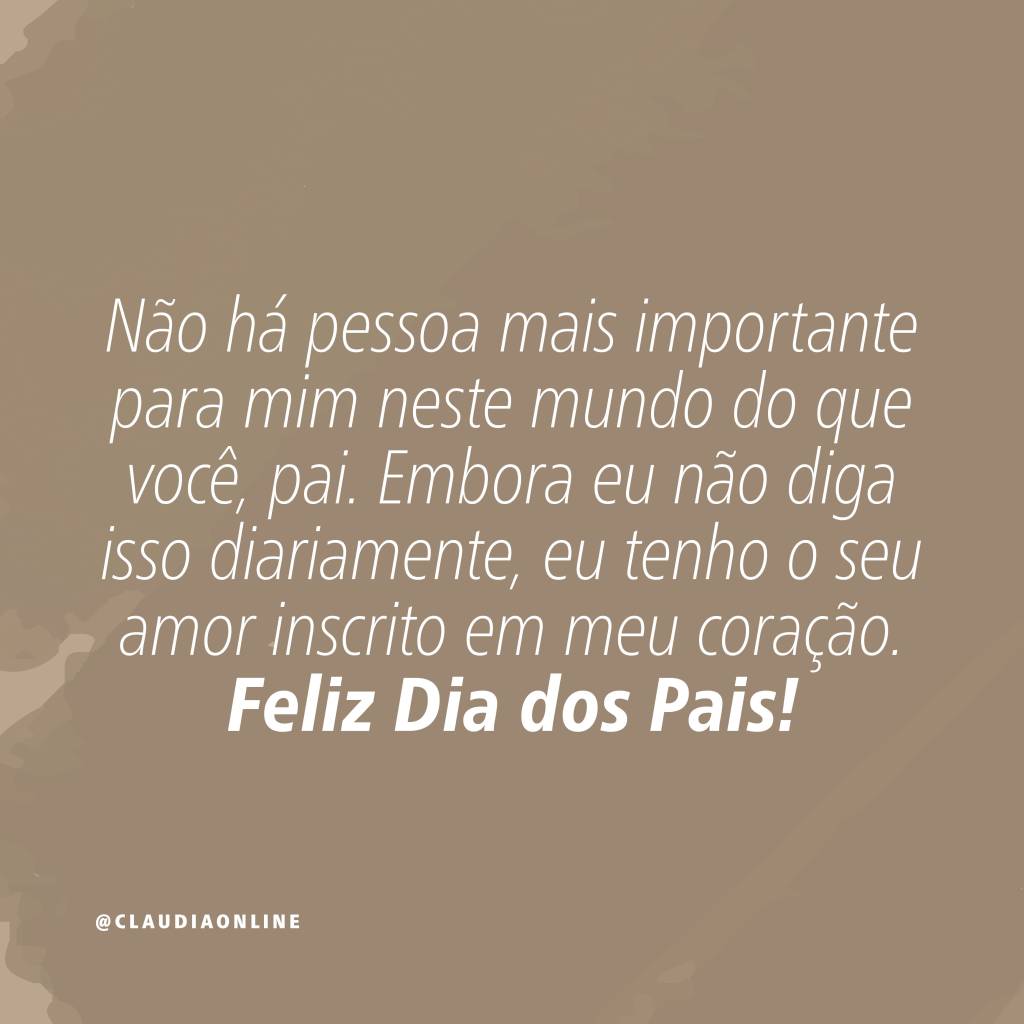 Frases e mensagens para enviar no Dia dos Pais.