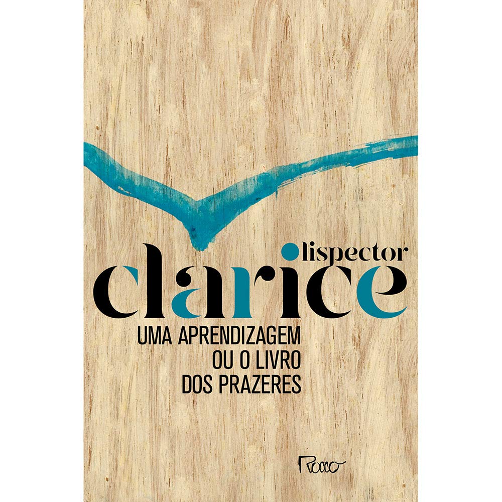 Livro "Uma aprendizagem ou o livro dos prazer", de Clarice Lispector