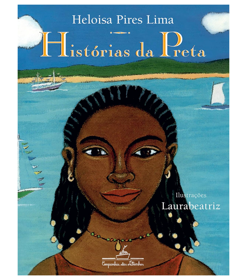 Histórias da Preta, por Heloisa Pires Lima