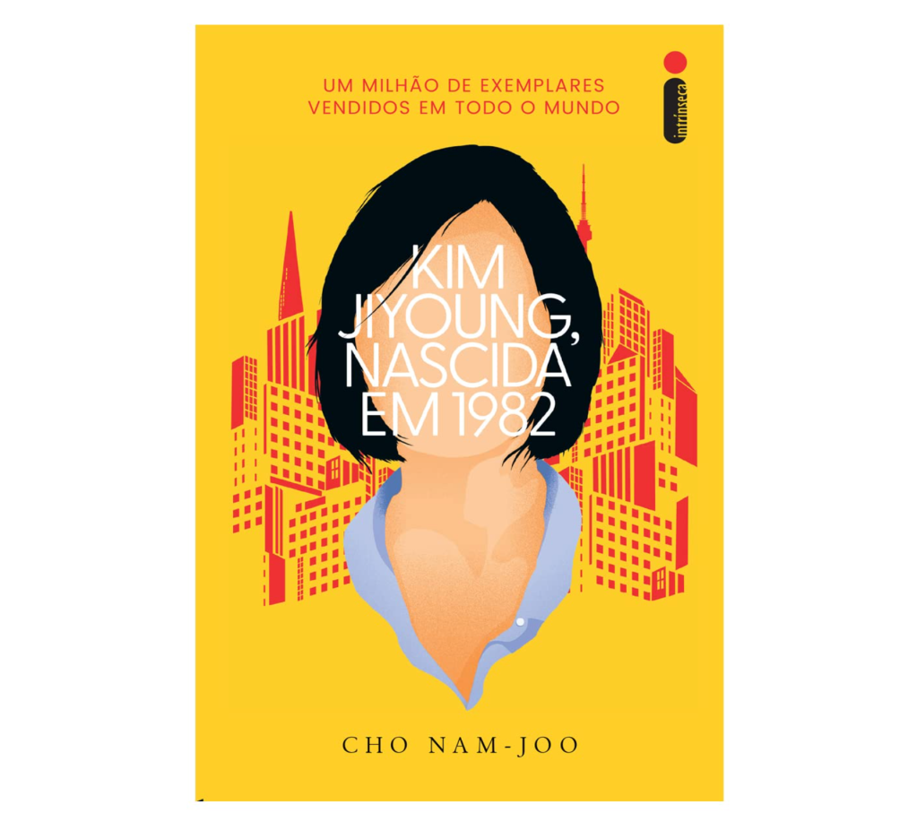 Kim Jiyoung, Nascida em 1982, por Cho Nam-Joo Kim Jiyoung, Nascida em 1982, por Cho Nam-Joo