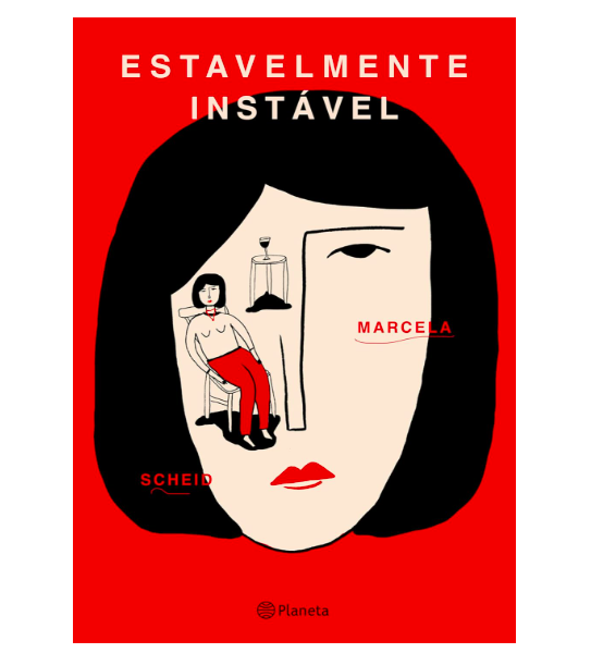 Estavelmente instável, de Marcela Scheid